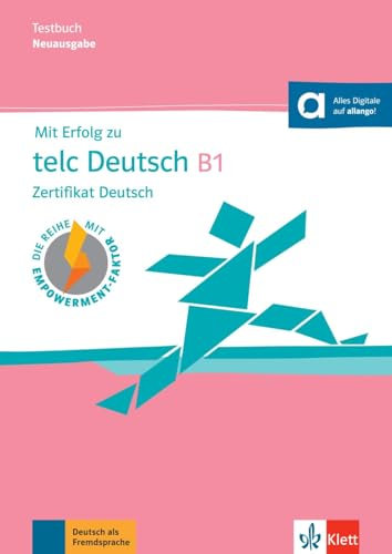 Mit Erfolg zu telc Deutsch B1 – Testbuch: Zertifikat Deutsch. Buch mit digitalen Extras