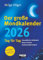 Der große Mondkalender 2026: Tag für Tag - Gesundheit & Schönheit – Haus & Garten – Partnerschaft & Beruf - Ganzseitige Informationen für jeden Tag – ... Herausnehmen – Kalenderbuch 17,0 x 24,0 cm