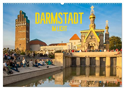 Darmstadt im Licht (Wandkalender 2026 DIN A2 quer), CALVENDO Monatskalender: Glanzvolle Bilder einiger Lieblingsorte in der Stadt (CALVENDO Orte)