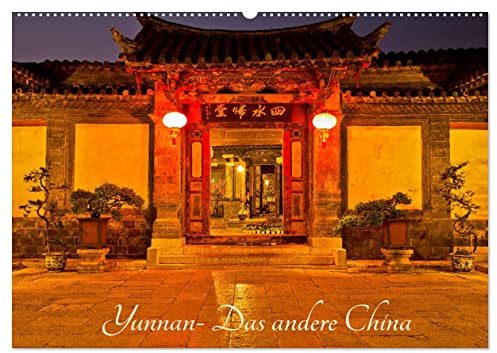 Yunnan - Das andere China (Wandkalender 2026 DIN A2 quer), CALVENDO Monatskalender: Entdecken Sie ein unbekanntes China! (CALVENDO Orte)