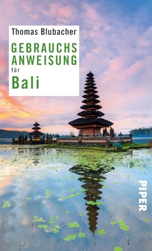 Gebrauchsanweisung für Bali: 3. aktualisierte Auflage 2018
