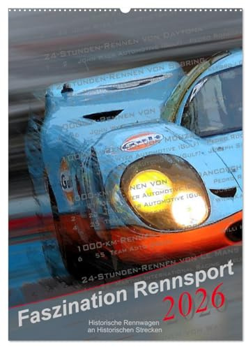 Faszination Rennsport (Wandkalender 2026 DIN A2 hoch), CALVENDO Monatskalender: Historische Renn- und Sportwagen (CALVENDO Sport)
