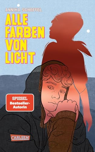 Alle Farben von Licht: Poetisch erzählter Roman über zwei Jugendliche, die inmitten von Verlust und Einsamkeit zueinanderfinden und sich gegenseitig Halt geben