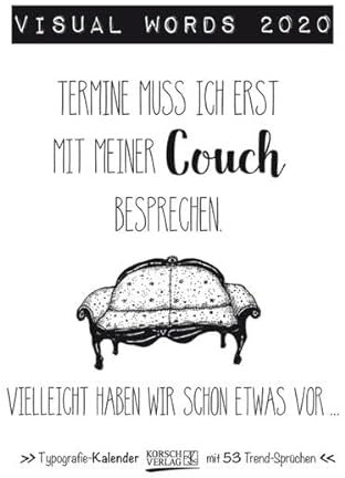 Visual Words 2020: Typo-Art Wochenkalender. Jede Woche ein neuer Spruch. Hochwertiger Kunstkalender.