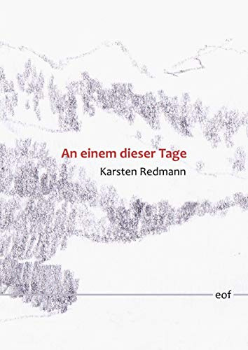 An einem dieser Tage: Erzählungen (edition offenes feld)