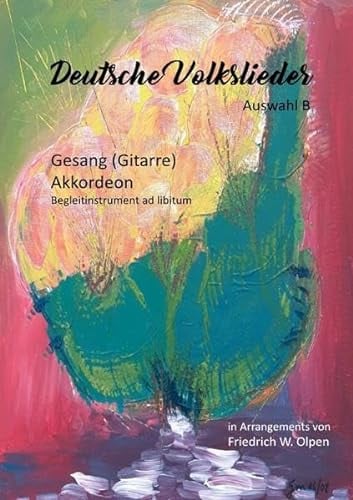 Deutsche Volkslieder mit Text für Akkordeon, Gitarre und Zweitinstrument, Heft II: Auswahl B
