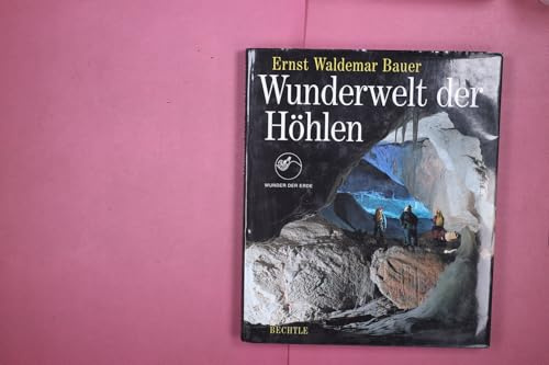 Wunderwelt der Höhlen