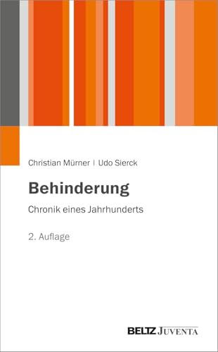 Behinderung: Chronik eines Jahrhunderts