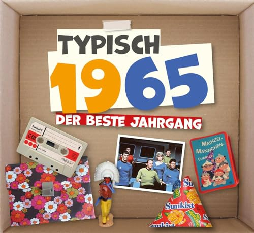 Typisch 1965 - Der beste Jahrgang - Geschenkbuch zum 60. Geburtstag - Das perfekte Geschenk zum runden Geburtstag - Fotos, Texte, Erinnerungen: ... - Fotos, Texte, Erinnerungen (Typisch-Bände)