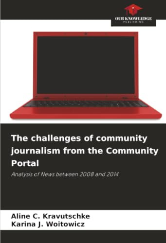The challenges of community journalism from the Community Portal: Analysis of News between 2008 and 2014