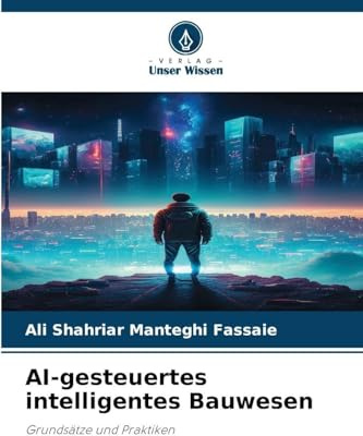 AI-gesteuertes intelligentes Bauwesen: Grundsätze und Praktiken