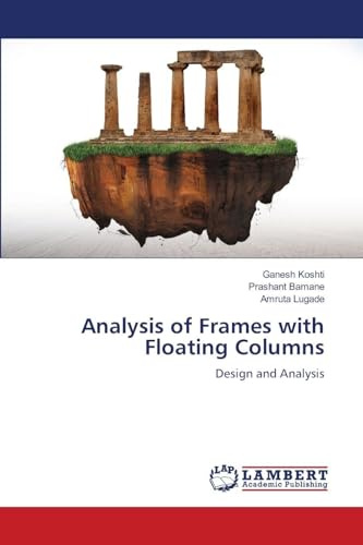 Analysis of Frames with Floating Columns: Design and Analysis