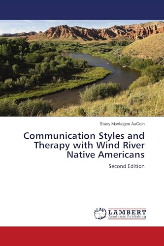 Communication Styles and Therapy with Wind River Native Americans: Second Edition