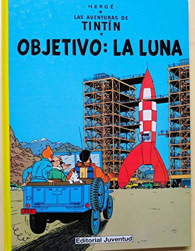 Objetivo: la Luna (cartoné) (LAS AVENTURAS DE TINTIN CARTONE)