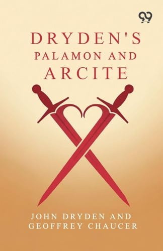 Dryden's Palamon And Arcite