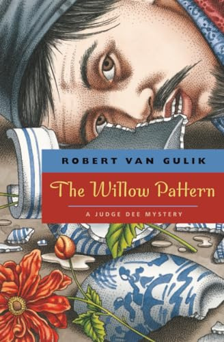 The Willow Pattern: A Judge Dee Mystery