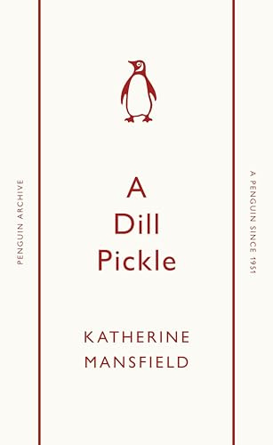 A Dill Pickle (Penguin Archive)