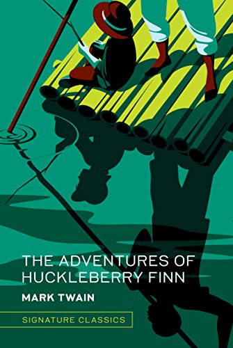 The Adventures of Huckleberry Finn (Signature Classics) (Signature Editions)