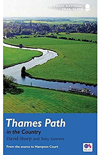Thames Path in the Country: National Trail Guide