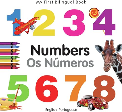 My First Bilingual Book–Numbers (English–Portuguese)