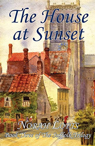 The House at Sunset (Suffolk Trilogy)