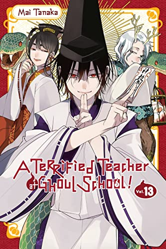 A Terrified Teacher at Ghoul School!, Vol. 13 (Volume 13)
