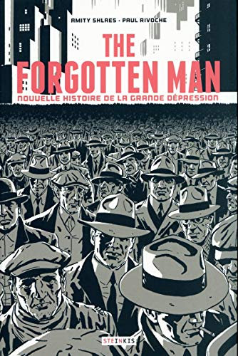 The Forgotten Man: Nouvelle histoire de la Grande Dépression