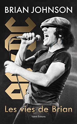 Brian Johnson : Les vies de Brian: Mémoires