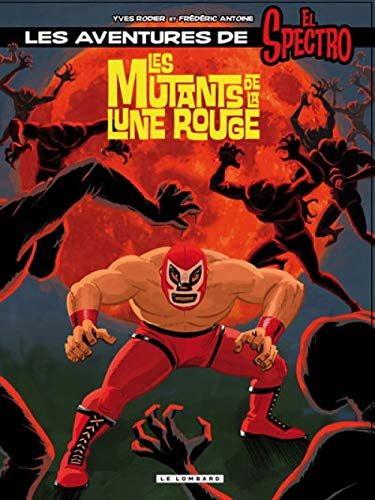 LES MUTANTS DE LA LUNE ROUGE