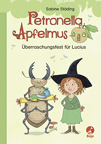 Petronella Apfelmus - Überraschungsfest für Lucius: Lustige Geburtstagsgeschichte für Leseanfänger ab 7 Jahren