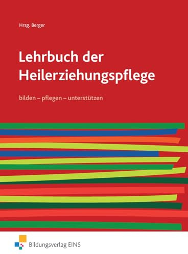 Lehrbuch der Heilerziehungspflege: bilden - pflegen - unterstützen Schülerband (Lehrbuch der Heilerziehungspflege: pflegen - bilden - unterstützen)