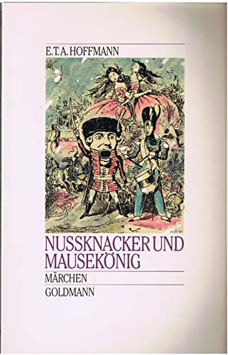Nußknacker und Mausekönig. Märchen.