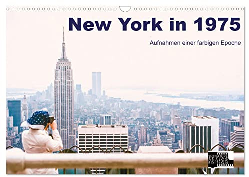 New York in 1975 (Wandkalender 2026 DIN A3 quer), CALVENDO Monatskalender: Die farbige Welt New Yorks im Jahr 1975 (CALVENDO Orte)