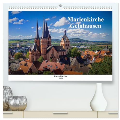 Marienkirche Gelnhausen (hochwertiger Premium Wandkalender 2026 DIN A2 quer), Kunstdruck in Hochglanz: Die Marienkirche aus verschiedenen ... und Jahreszeiten. (CALVENDO Orte)
