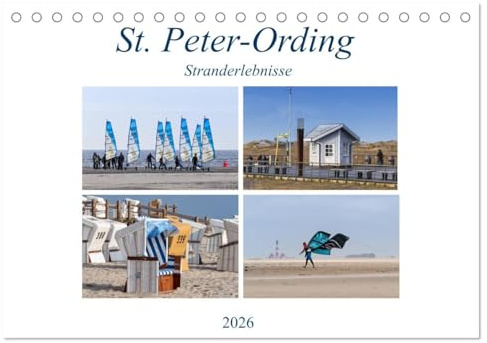 St. Peter-Ording Stranderlebnisse (Tischkalender 2026 DIN A5 quer), CALVENDO Monatskalender: Eine kleine Auszeit vom Alltag (CALVENDO Natur)