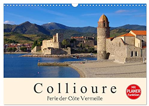 Collioure - Perle der Cote Vermeille (Wandkalender 2026 DIN A3 quer), CALVENDO Monatskalender: Ein romantisches Dorf am Mittelmeer (CALVENDO Orte)