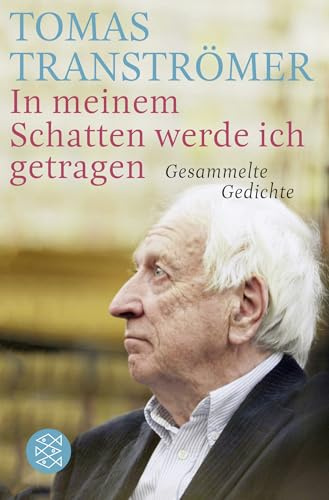 In meinem Schatten werde ich getragen: Gesammelte Gedichte: 19675