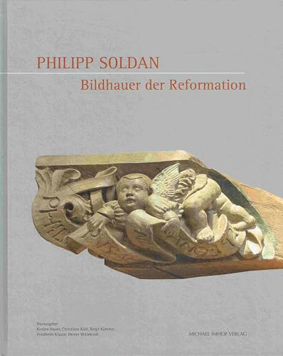 Philip Soldan: Bildhauer der Reformation