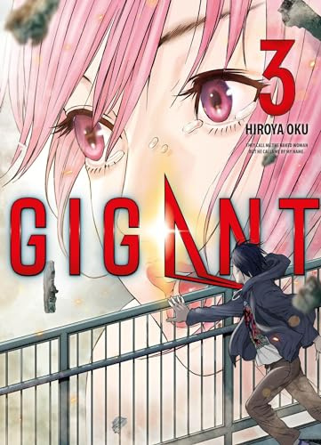 Gigant 03: Das Science-Fiction-Abenteuer von Hiroya Oku, dem Mangaka von Gantz und Inuyashiki!