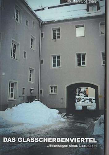 Das Glasscherbenviertel - Erinnerungen eines Lausbuben: keiner