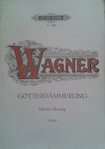 Götterdämmerung: Der Ring des Nibelungen. WWV 86 D. Klavierauszug. (Wagner Urtext-Klavierauszüge)