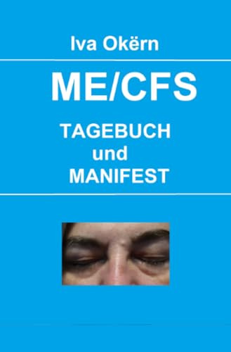MECFS: Tagebuch und Manifest