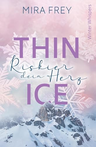 Thin Ice: Riskier dein Herz (Winter Whispers)