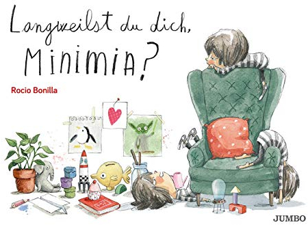 Langweilst du dich, Minimia? (Rocio Bonillas bunte Welt)