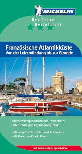 Michelin Französische Atlantikküste: Von der Loiremündung bis zur Gironde