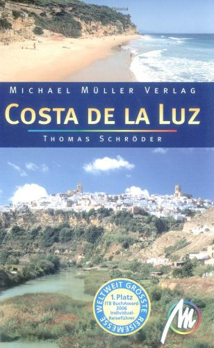 Costa de la Luz: Reisehandbuch mit vielen praktischen Tipps