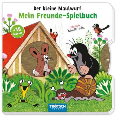Trötsch Der kleine Maulwurf Mein Freunde-Spielbuch Pappenbuch: Entdeckerbuch Beschäftigungsbuch Spielbuch
