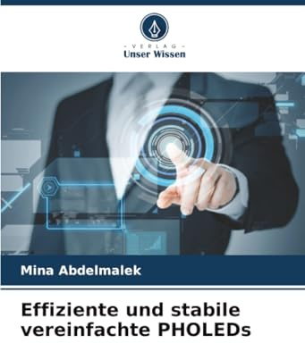 Effiziente und stabile vereinfachte PHOLEDs: DE