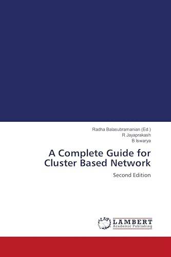 A Complete Guide for Cluster Based Network: Second Edition