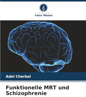Funktionelle MRT und Schizophrenie: DE